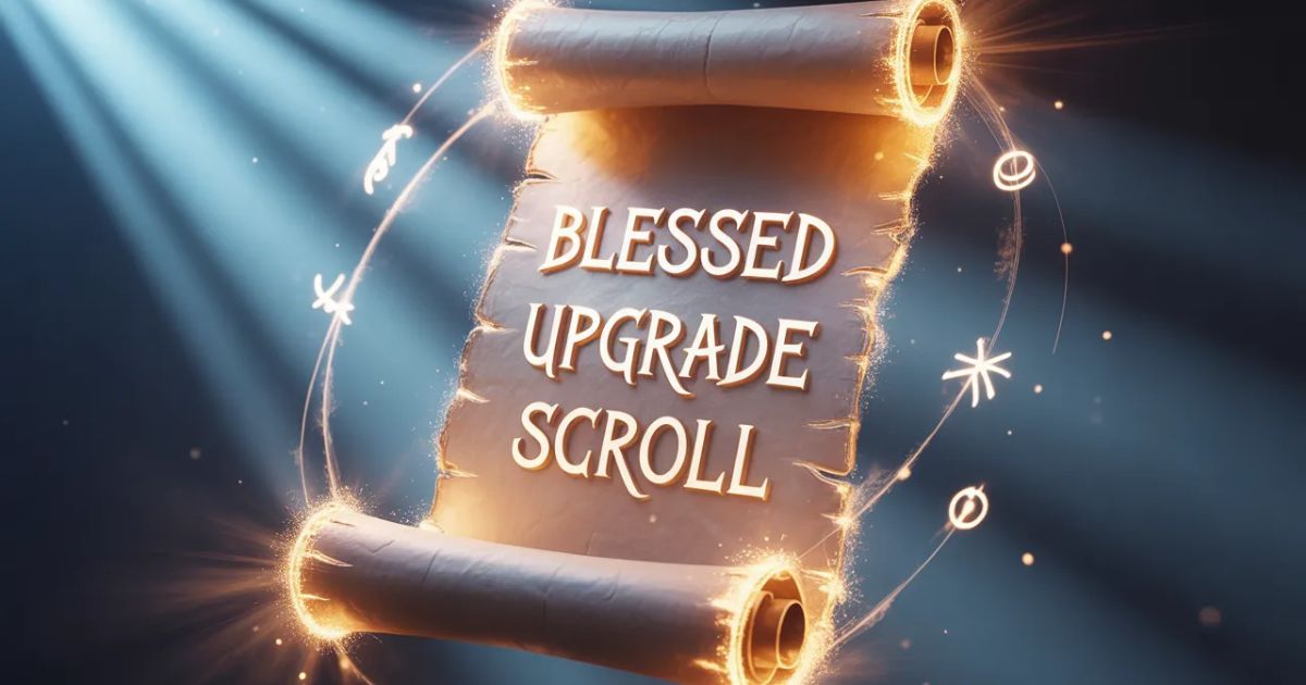 blessed upgrade scroll