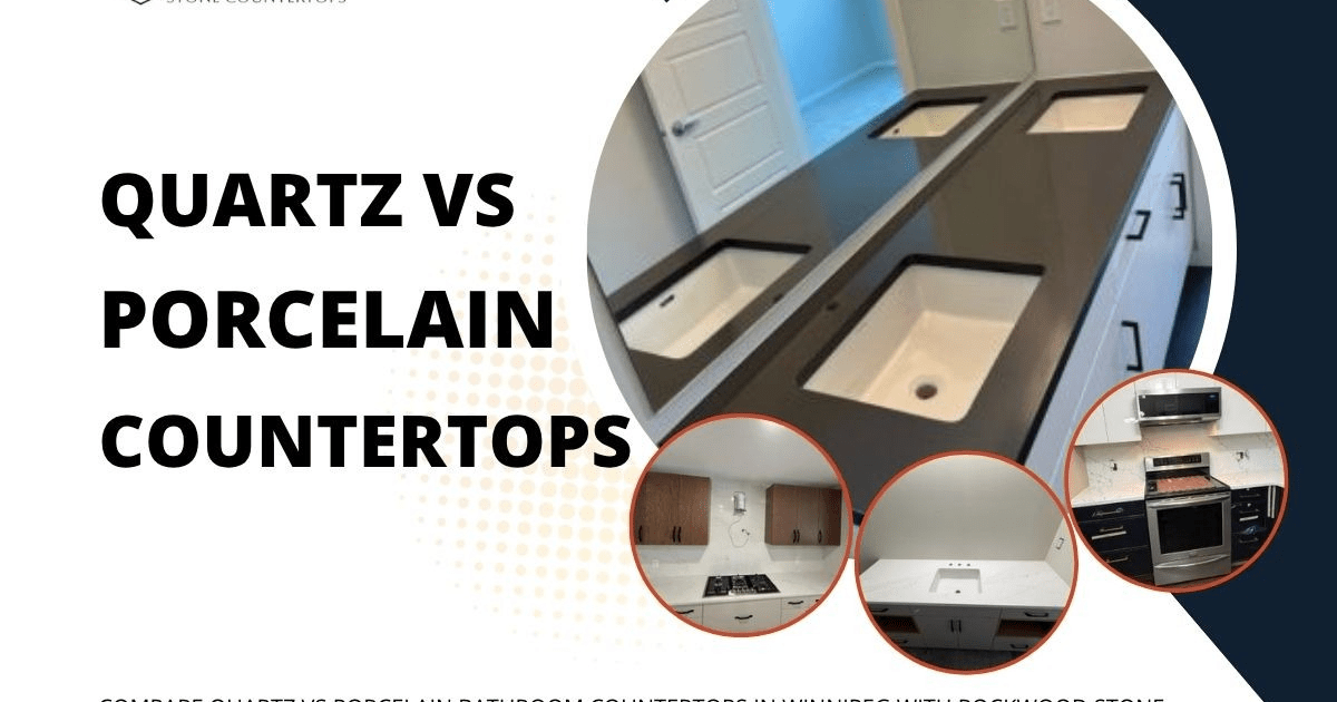 Quartz vs Porcelain Bathroom Countertops: Best Pick for Winnipeg Homes
